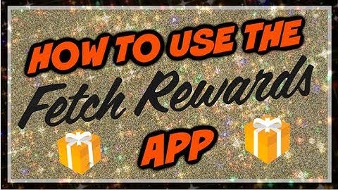 How to Use the Fetch Rewards App