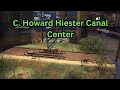 C howard hiester canal center