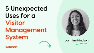 5 Unexpected Uses for a Visitor Management System