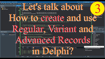 Delphi: How to create and use Regular and Variant ( C Union ) Advanced Records Types in Delphi - 03?