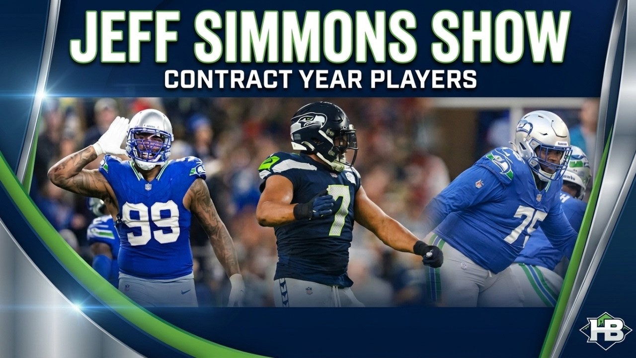 Jeff Simmons Show: Contract year players for Seahawks