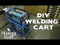 Making a DIY Welding Cart