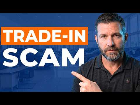 Ex-Car Dealer Exposes 15 Trade-In Tricks They Hope You Never Find Out (Stop Losing Thousands)