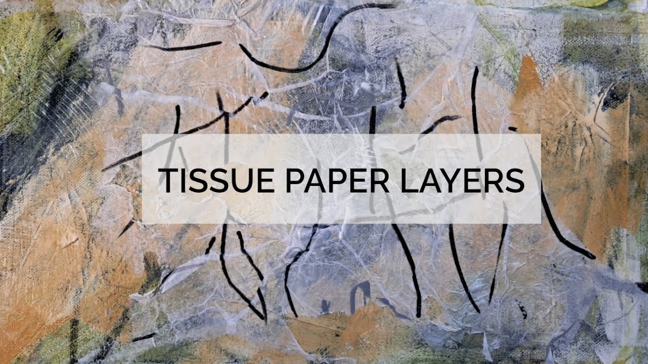 Adding Tissue Paper to Canvas: Winter-Inspired Texture Technique | Raw Art Process