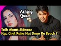 Talking About Sidnaaz | Asking With Trending World