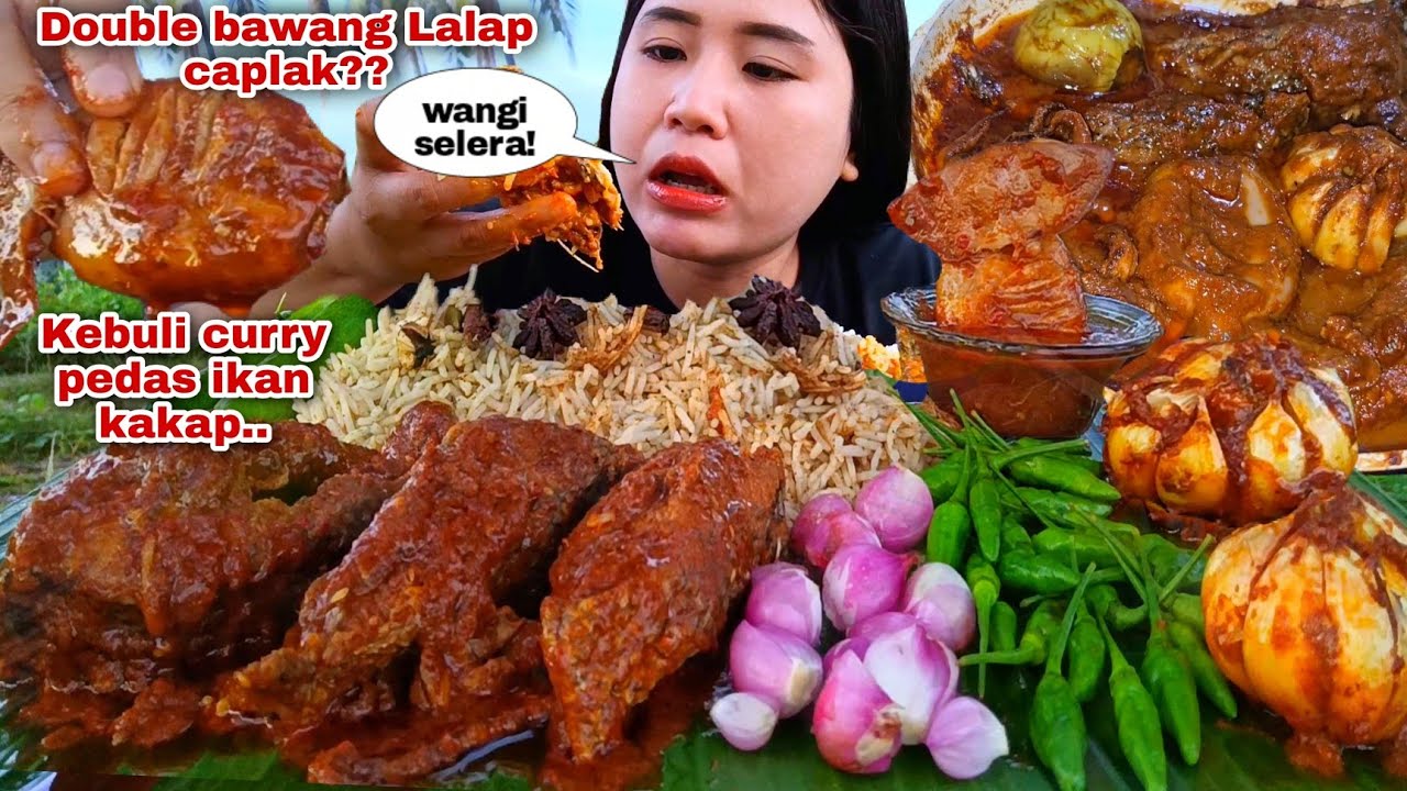 GURIH BEREMPAH⁉️ NASI KEBULI CURRY IKAN KAKAP BAWANG PUTIH LALAPAN CABE RAWIT MENTAH BAWANG MERAH