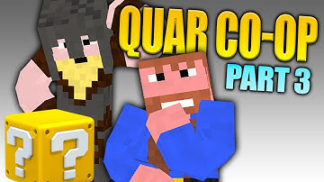 LOGIC, LUCK OR CHEAT?  QUAR CO-OP | Part 3 | Minecraft