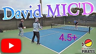 David Nel MIC'D with Trash Talk in Pickleball Men's Doubles rec Game