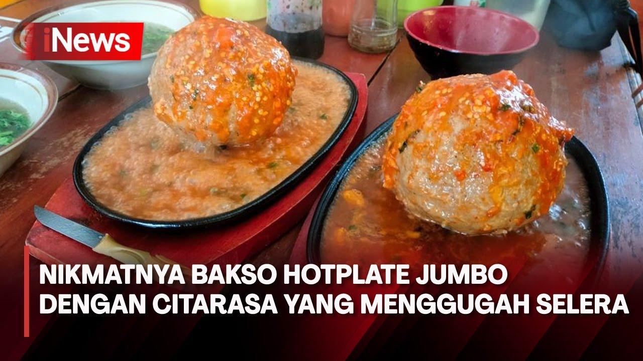 Nikmatnya Bakso Hotplate Jumbo dengan Citarasa yang Menggugah Selera