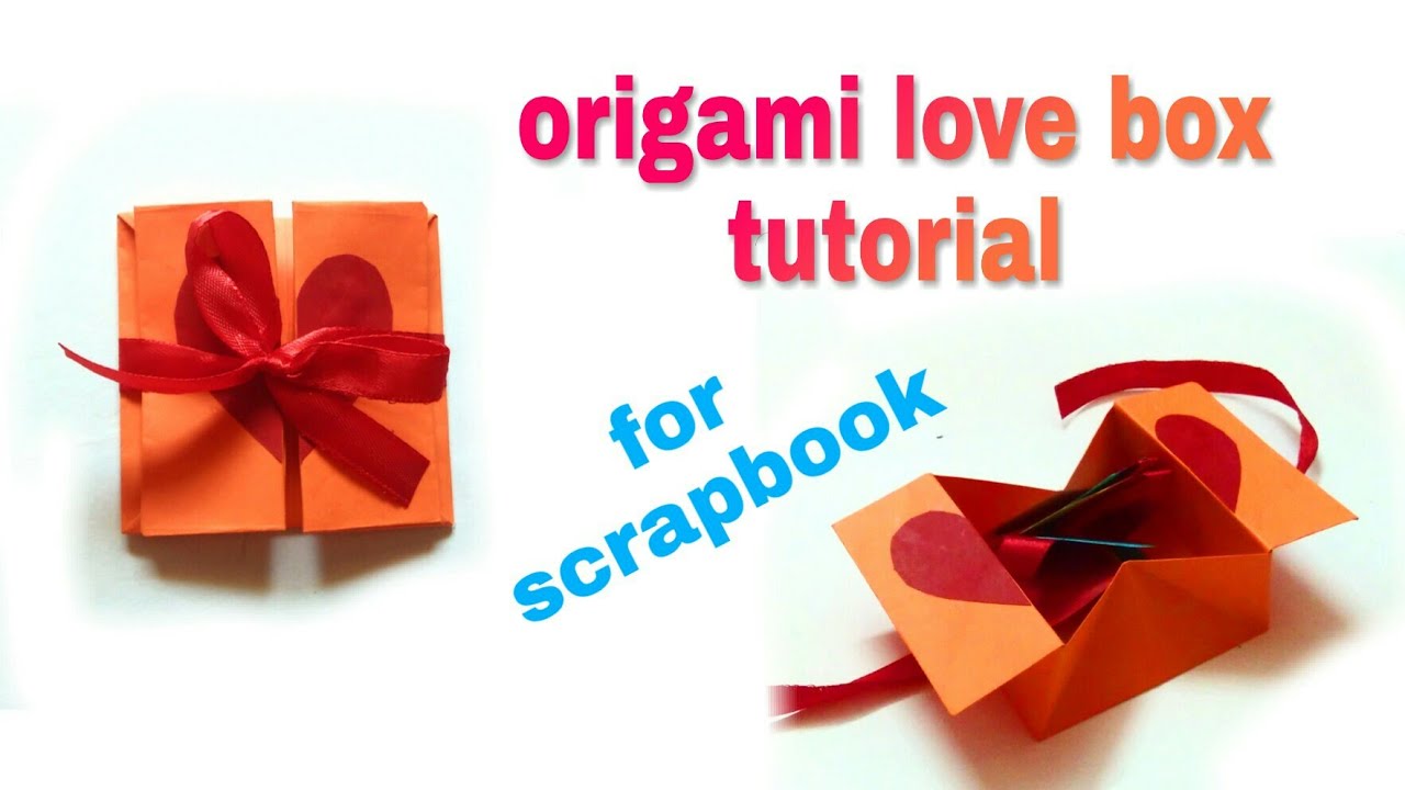 origami love gift box tutorial card for scrapbook youtube
