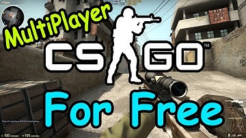 How To Download CS:GO For FREE With Multiplayer 2017 (100% Working)