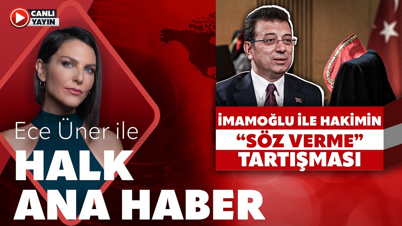 #CANLI | Ece Üner ile Halk Ana Haber | #gergin