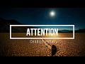 Download Lagu Lirik Lagu Attention - Charlie Puth [Terjemahan Lagu ENG-INA]