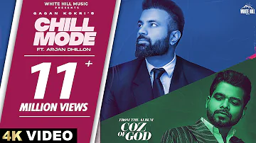 CHILL MODE (Official Video) | COZ OF GOD | Gagan Kokri | Arjan Dhillon | New Punjabi Song 2022