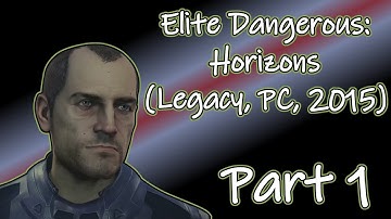 Elite Dangerous: Horizons(Legacy, PC,  2015) Longplay - Part 1 (No Commentary)