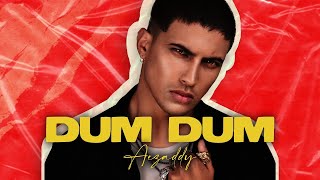 Aezaddy - Dum Dum/دوم دوم
