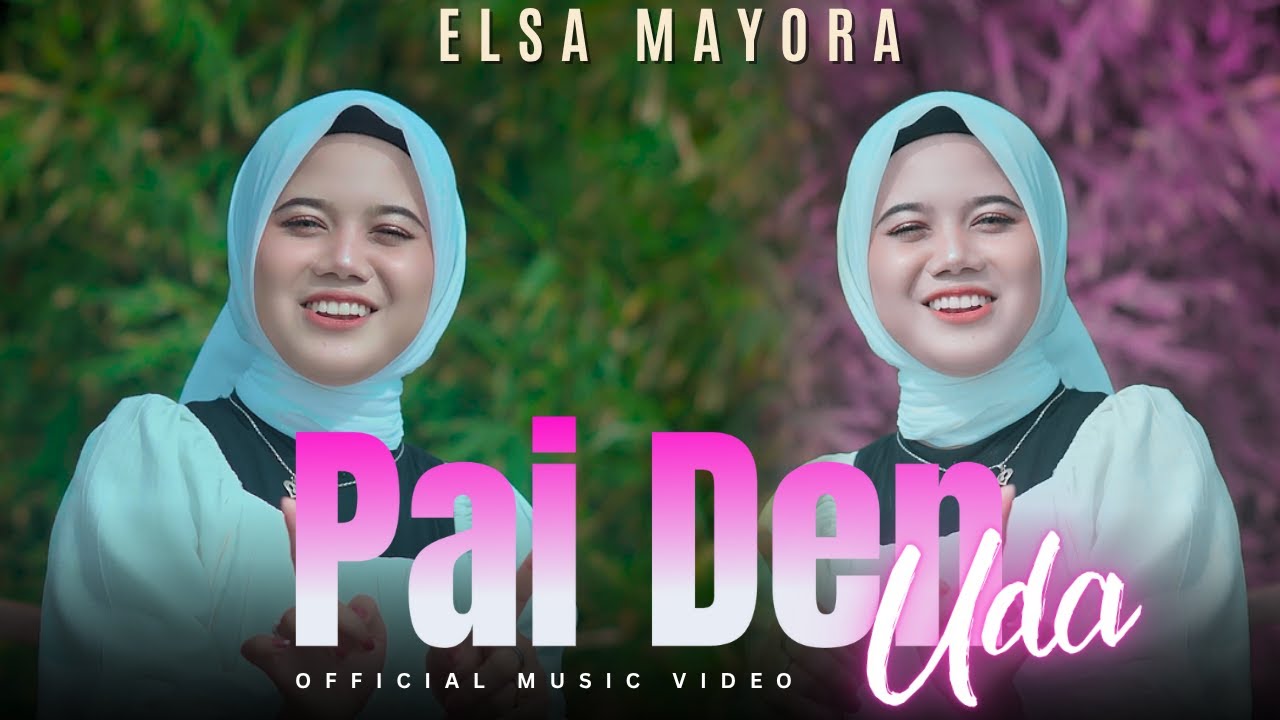 Elsa Mayora - Pai Den Uda (Official Music Video) Lagu Minang