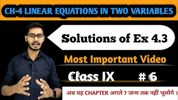 SOLUTIONS OF EX 4.3 | CH-4 LINEAR EQUESTIONS IN TWO VARIABLES | CLASS 9 | MATHS | BY RAJEEV KUMAR