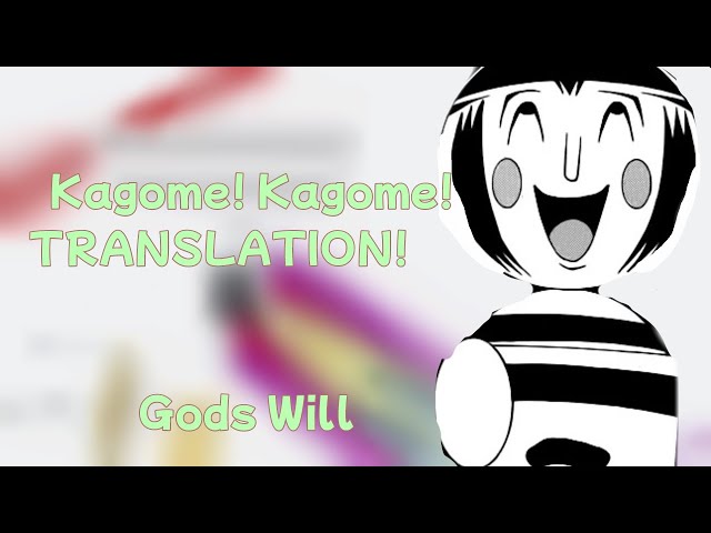 Musical Chairs (Gods Will) | Kagome Kagome! | Translation | class=