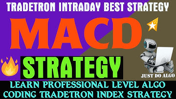 MACD STRATEGY TRADETRON | MACD CROSSOVER OPTION BUYING STRATEGY | #tradtron | #justdoalgo