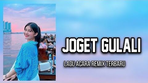 JOGET GULALI - Lagu Acara Remix Terbaru ( Arjhun Kantiper ) 