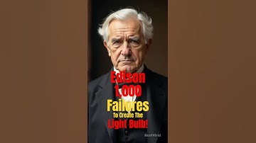 How Edison Overcame 1,000 Failures to Create the Light Bulb! #historyfacts #fact    #motivation