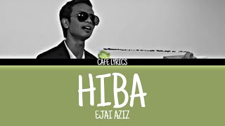 Ejai Aziz - Hiba (lirik)