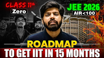 How to get AIR 100 in 15 Months | JEE 2026 Roadmap | Class 11th WASTED to IIT Bombay CS 🔥| eSaral