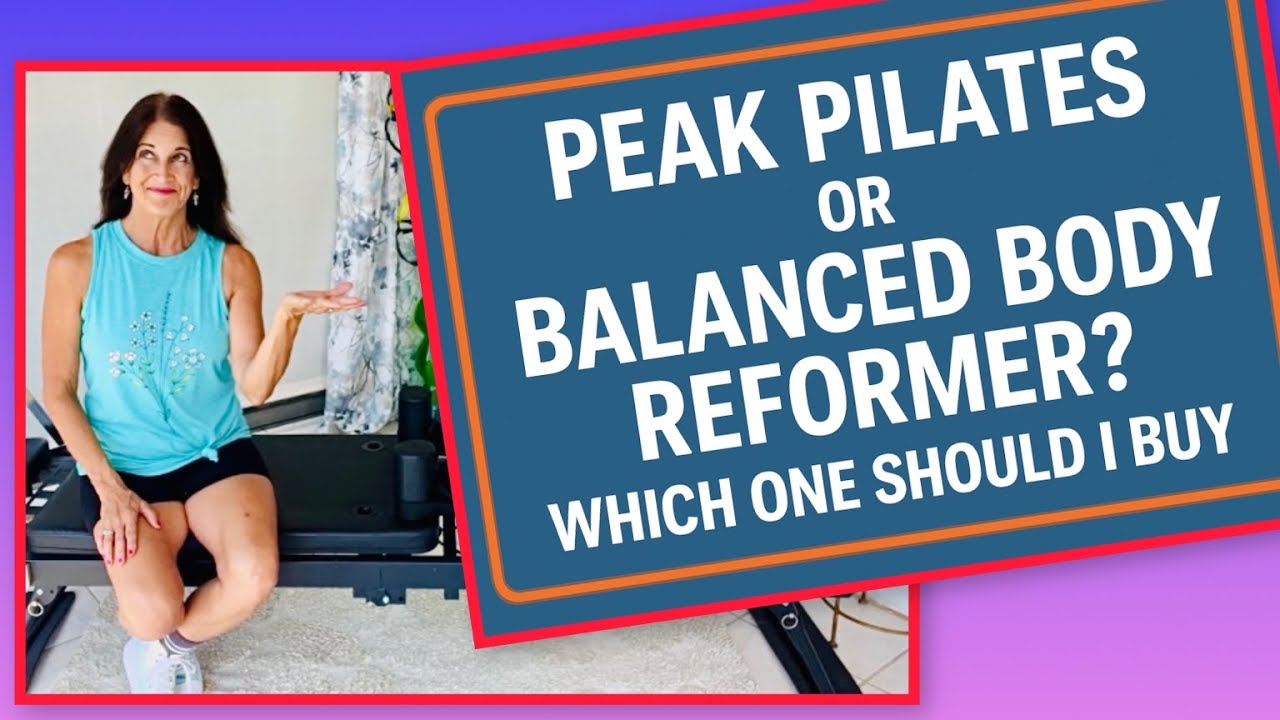Peak Pilates vs Balanced Body Reformer | Decisions, Decisions!