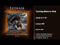 Jonah 05B - Turning Back to God