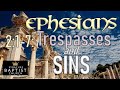 Tim Bushong- The Riches Of His Glory, pt. 10- Eph. 1:1-7: "Trespasses and Sins," 2025-07-27