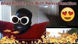 Bhad Bhabie - Hi Bich Remix ft Rich The Kid, Madeintyo, Asian Doll Danielle Bregoli | Reaction