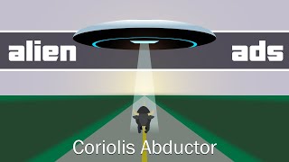Alien Ad: Coriolis Abductor