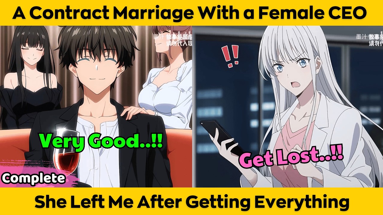 COMPLETED | A Contract Marriage With a Female CEO - She Left Me After Getting Everything
