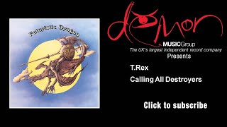 Vignette de la vidéo "T.Rex - Calling All Destroyers"