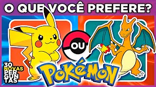 O QUE VOCÊ PREFERE? PIKACHU OU CHARIZARD? ⚡ jogo das escolhas Ed: Pokémon pt 2 #quiz #macaquiz