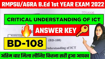 🔥BD-108 Answer Key🔑 | Agra/Rmpsu B.ed 1st year exam | Critical Understanding of ICT