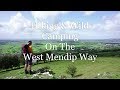 Hiking & Wild Camping The West Mendip Way.