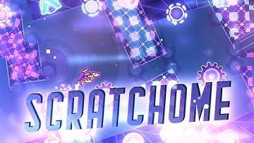 "SCRATCHOME" (Demon) by Zeptrus | Geometry Dash 2.11