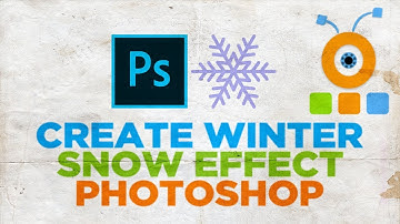 How to Create Winter Snow Effect in Photoshop