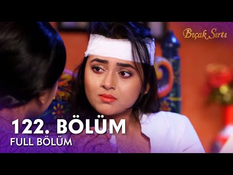 Bıçak Sırtı Hint Dizisi | 122. Bölüm