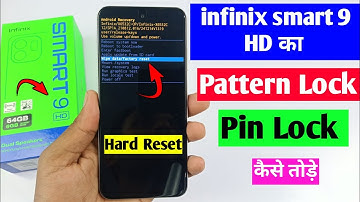 How to break the screen lock of infinix smart 9 HD | how to hard reset infinix smart 9 HD