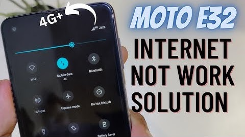 Moto E32 Internet Settings Fix 4G+ Setup
