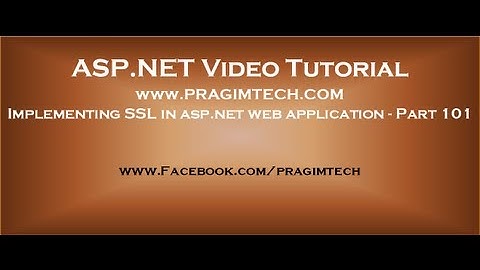 Implementing SSL in asp net web application   Part 101