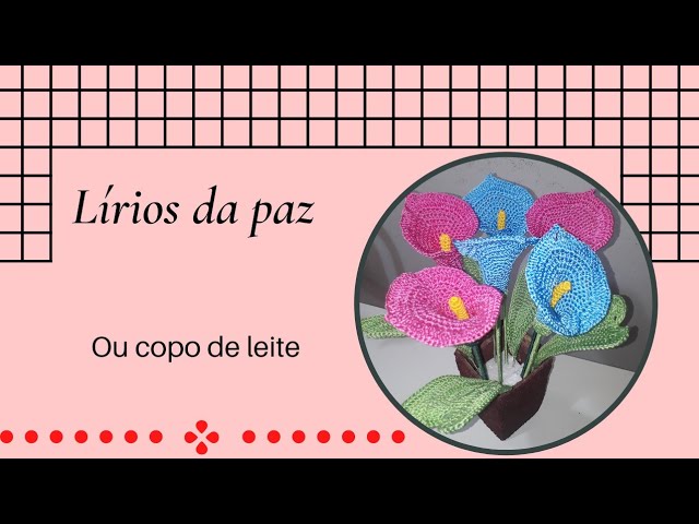 lírio da paz ou copo de leite em #crochê - thptnganamst.edu.vn