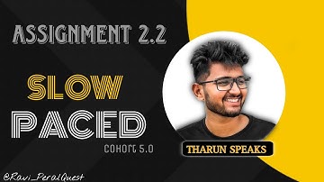 ASSIGNMENT 2.2 | NOT JUST AN VIDEO EDITING COURSE by, @THARUN | #SLOW PACED