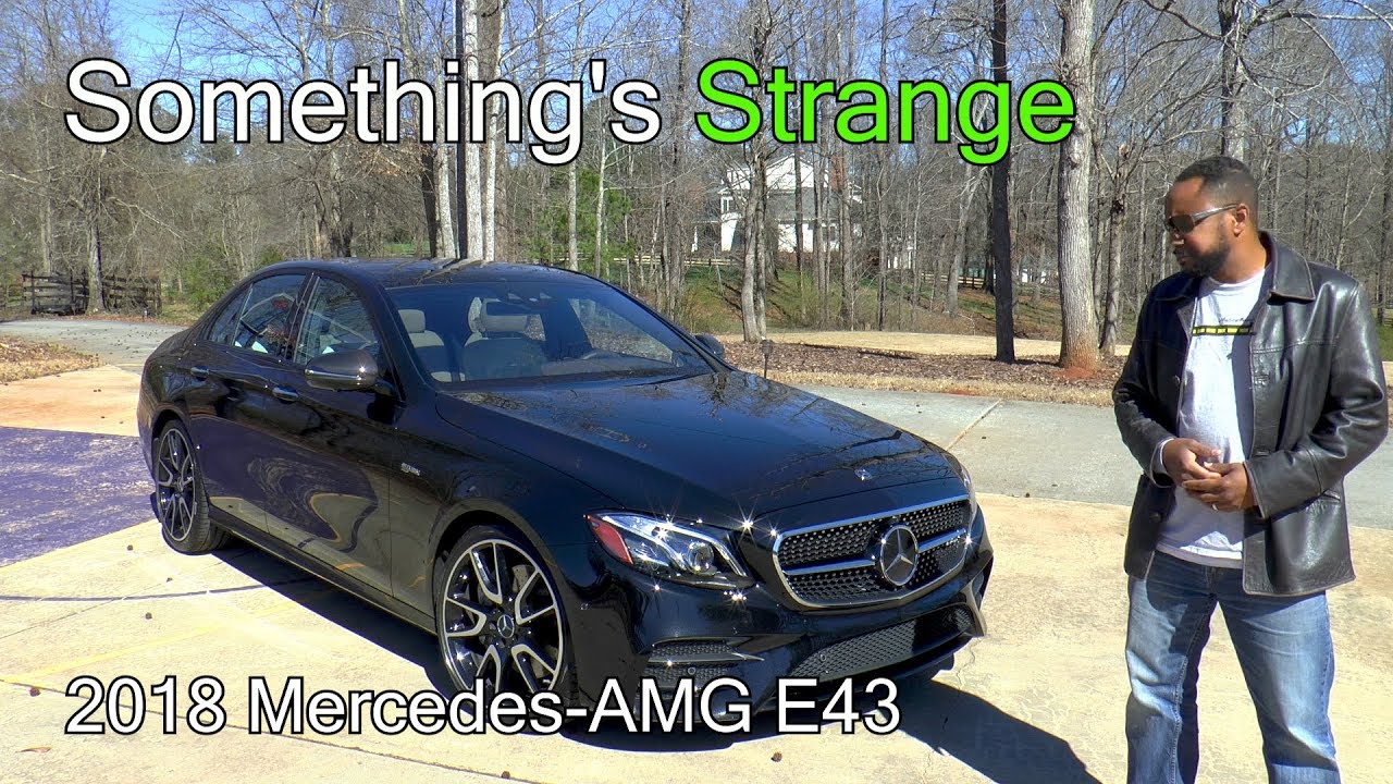 2018 Mercedes AMG E43 Sedan Something s Strange