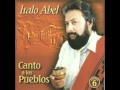 Italo Abel - Canto a los Pueblos