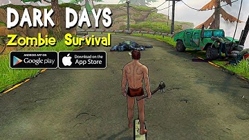 Dark Days: Zombie Survival Gameplay (Android/IOS)