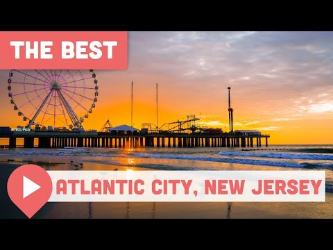 Best Things to Do in Atlantic City, NJ